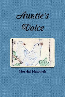 Auntie's Voice by Haworth, Merrial
