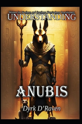 Understanding Anubis by Hurn, Raymond