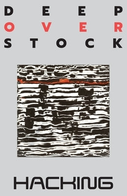 Deep Overstock Issue 19: Hacking by Eversmann, Robert
