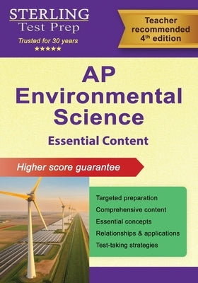 AP Environmental Science Essential Content: Comprehensive Review for Advanced Placement (AP) Exam by Test Prep, Sterling