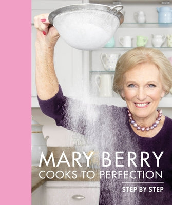 Mary Berry Cooks to Perfection by Berry, Mary