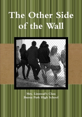 The Other Side of the Wall by Mrs Linstead's Class