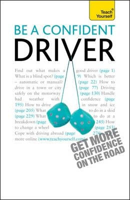 Be a Confident Driver (Teach Yourself - General) by Henderson, John
