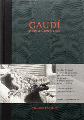 Gaudí: Scientific Album by Lahuerta Alsina, Juan José