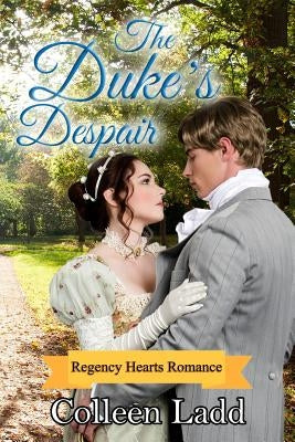 The Duke's Despair by Ladd, Colleen