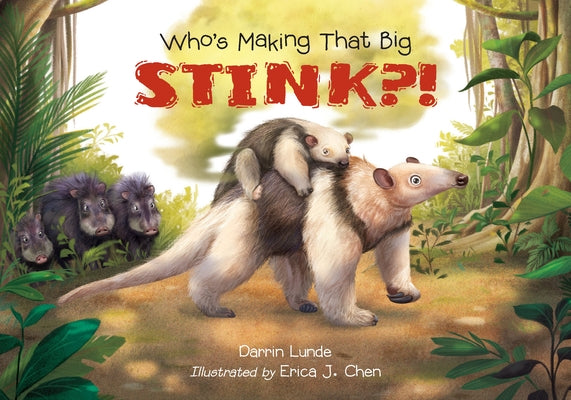 Who's Making That Big Stink?! by Lunde, Darrin