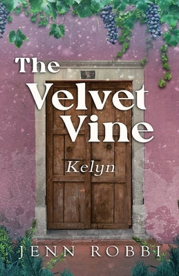 The Velvet Vine: Kelyn by Robbi, Jenn