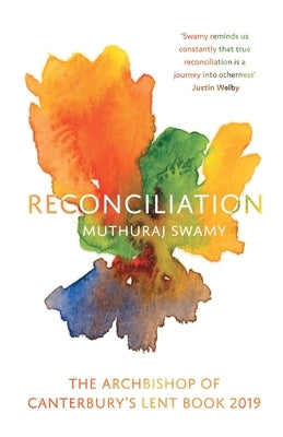 Reconciliation: The Archbishop of Canterbury's Lent Book 2019 by Swamy, 'muthuraj