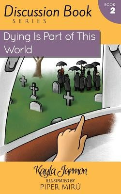 Dying Is Part of This World by Jarmon, Kayla