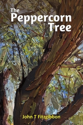 The Peppercorn Tree by Fitzgibbon, John T.
