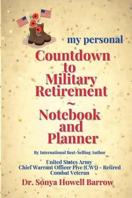 my personal Countdown to Military Retirement Notebook and Planner by Howell Barrow, Sonya