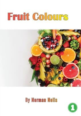 Fruit Colours by Nollis, Norman