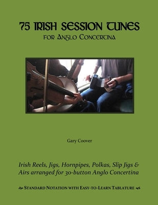 75 Irish Session Tunes for Anglo Concertina by Coover, Gary