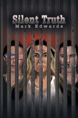 Silent Truth by Edwards, Mark
