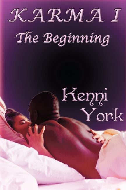 Karma 1: The Beginning by York, Kenni