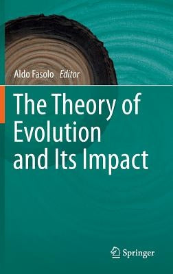 The Theory of Evolution and Its Impact by Fasolo, Aldo