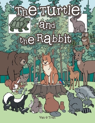 The Turtle and the Rabbit by Tran, Van Q.