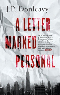 A Letter Marked Personal by Donleavy, J. P.