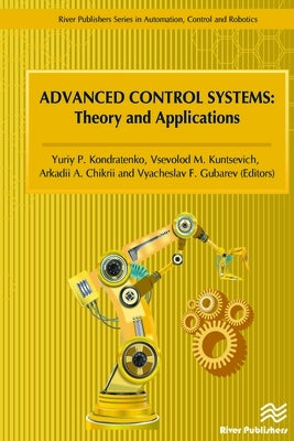 Advanced Control Systems: Theory and Applications by Kondratenko, Yuriy P.
