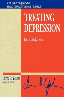 Treating Depression by Glick, Ira D.