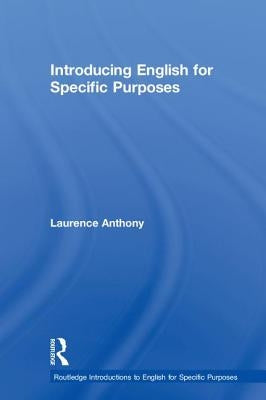 Introducing English for Specific Purposes by Anthony, Laurence