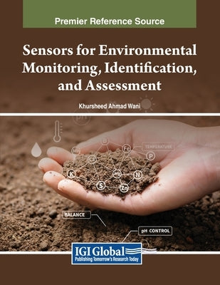 Sensors for Environmental Monitoring, Identification, and Assessment by Wani, Khursheed Ahmad