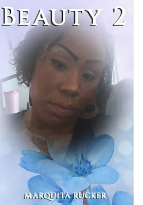Beauty 2 by Rucker, Marquita