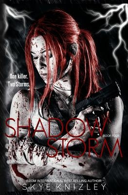 Shadowstorm by Knizley, Skye