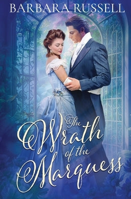 The Wrath of the Marquess by Russell, Barbara
