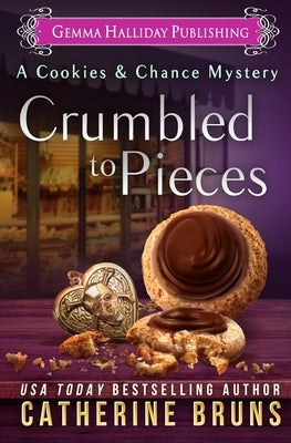 Crumbled to Pieces by Bruns, Catherine