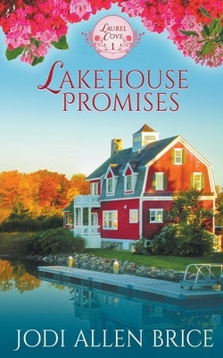 Lakehouse Promises by Vaughn, Jodi