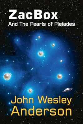 ZacBox and the Pearls of Pleiades by Anderson, John Wesley