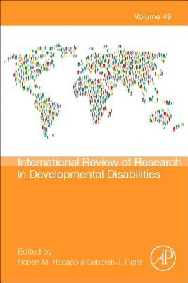 International Review of Research in Developmental Disabilities: Volume 49 by Hodapp, Robert M.