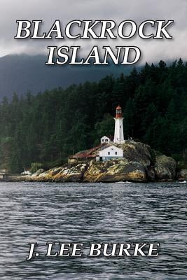 Blackrock Island by Burke, J. Lee