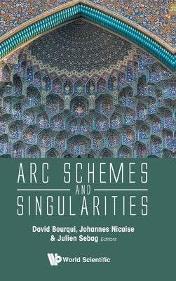 ARC Schemes and Singularities by Bourqui, David