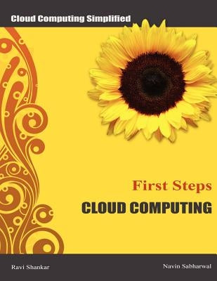 Cloud Computing First Steps: Cloud Computing for beginners by Sabharwal, Navin