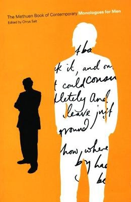 The Methuen Book of Contemporary Monologues for Men by Salt, Chrys