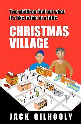 Christmas Village by Gilhooly, Jack