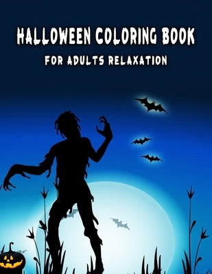Halloween Coloring Books for Adults Relaxation: Amazing Unique illustrations, Haunted Houses, Pumpkin, Ghost, Witches and More (8.5" x 11"), 100 Pages by Coloring Space, Halloween