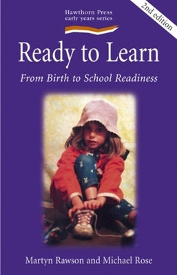 Ready to Learn: From Birth to School Readiness by Rawson, Martyn