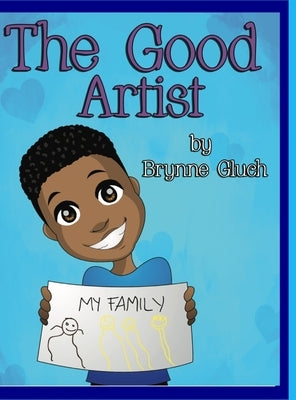 The Good Artist by Gluch, Brynne