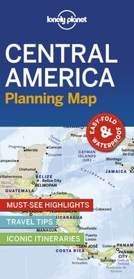 Lonely Planet Central America Planning Map 1 by Lonely Planet