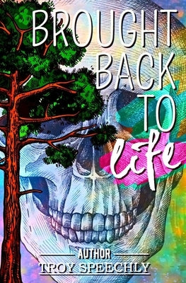 Brought Back To Life: A Journey Through Harm Reduction by Marcus, Jason