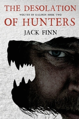 The Desolation of Hunters by Finn, Jack