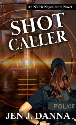 Shot Caller by Danna, Jen J.