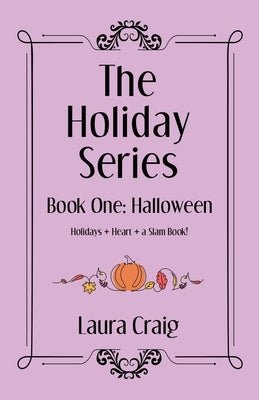 The Holiday Series: Book One: Halloween by Craig, Laura