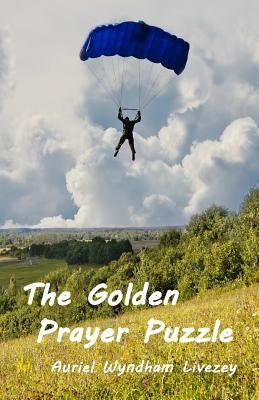 The Golden Prayer Puzzle by Livezey, Auriel Wyndham
