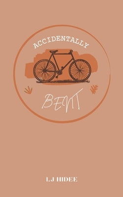 Accidentally Bent by Hidee