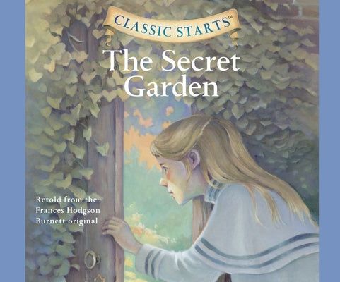Classic Starts(r): The Secret Garden Volume 16 by Burnett, Frances Hodgson