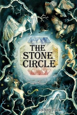 The Stone Circle by Tuck, Anthony